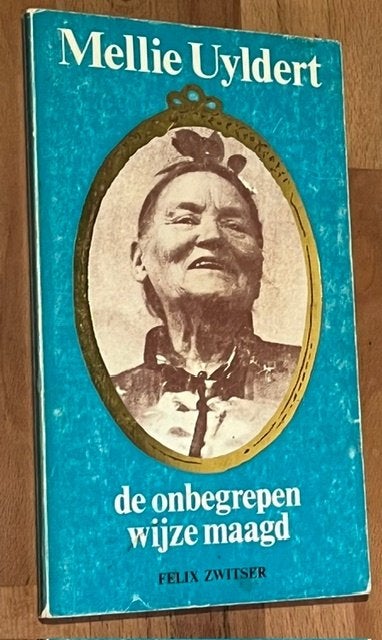 Felix Zwitsr. Mellie Uyldert de onbegrepen wijze maagd 1984, Boeken, Gelezen, Achtergrond en Informatie, Felix Zwitser/Mellie Uyldert