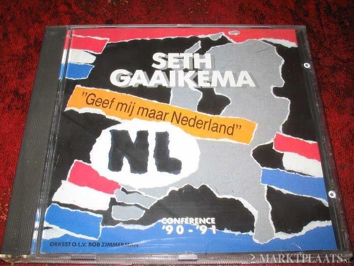 Seth Gaaikema - Geef mij maar Nederland -, Ophalen of Verzenden, Zo goed als nieuw