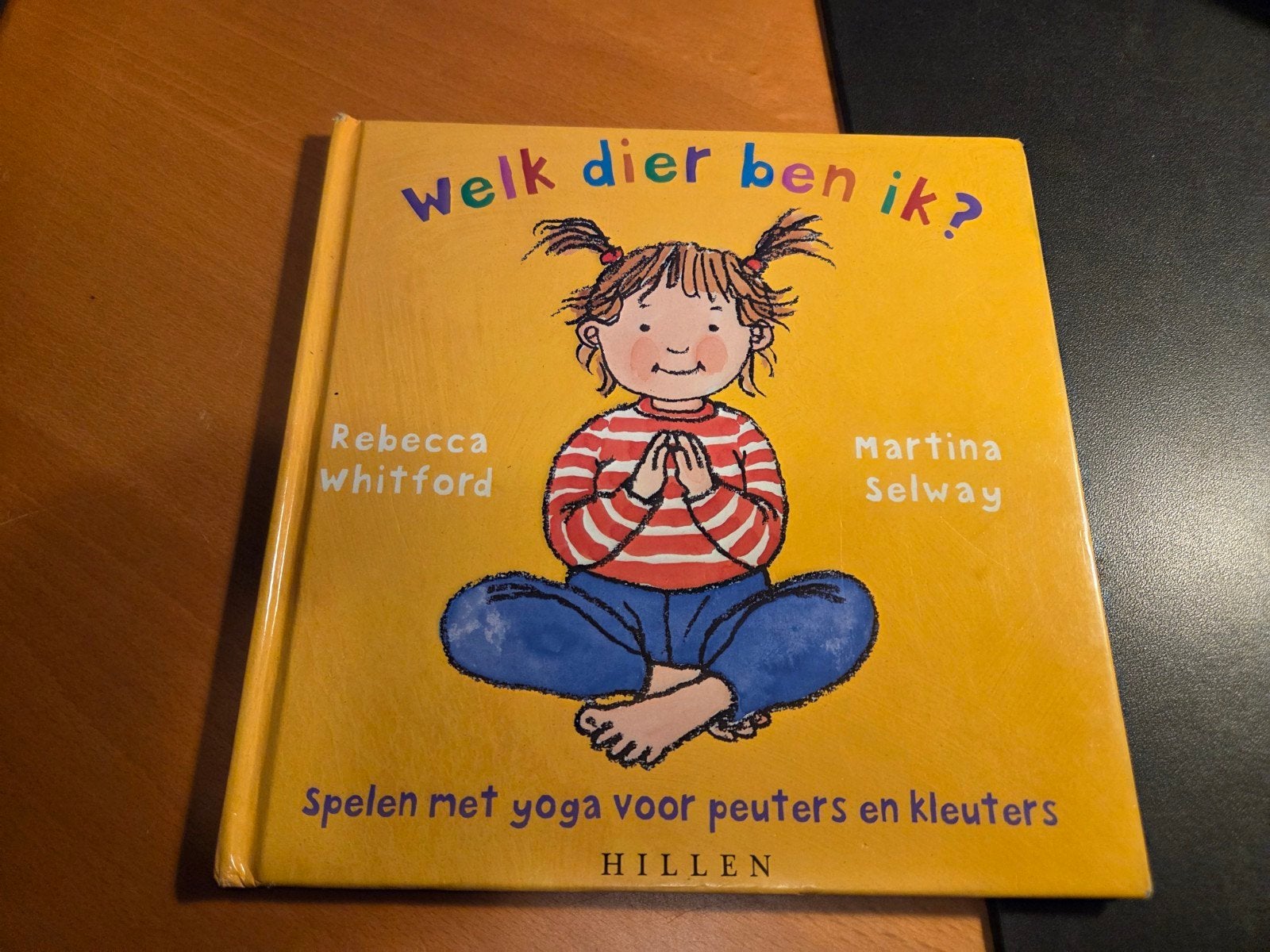 Welk dier ben ik? Yoga voor peuters en kleuters, Boeken, Gelezen, Jongen of Meisje, Ophalen of Verzenden, Rebecca whitford