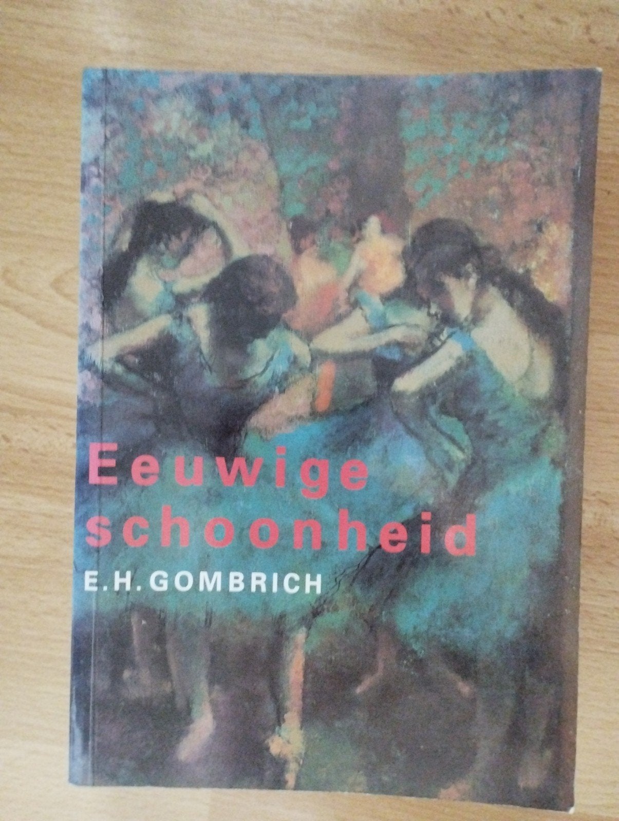 Eeuwige schoonheid - E.H. Gombrich, Ophalen of Verzenden, Gelezen, Fotografie algemeen, E.H. Gombrich
