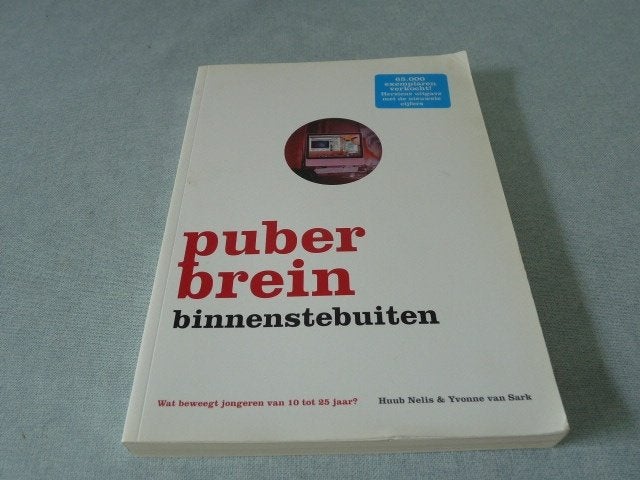 Puberbrein binnenstebuiten, Boeken, Ophalen of Verzenden, Zo goed als nieuw, Overige onderwerpen, Huub Nelis 