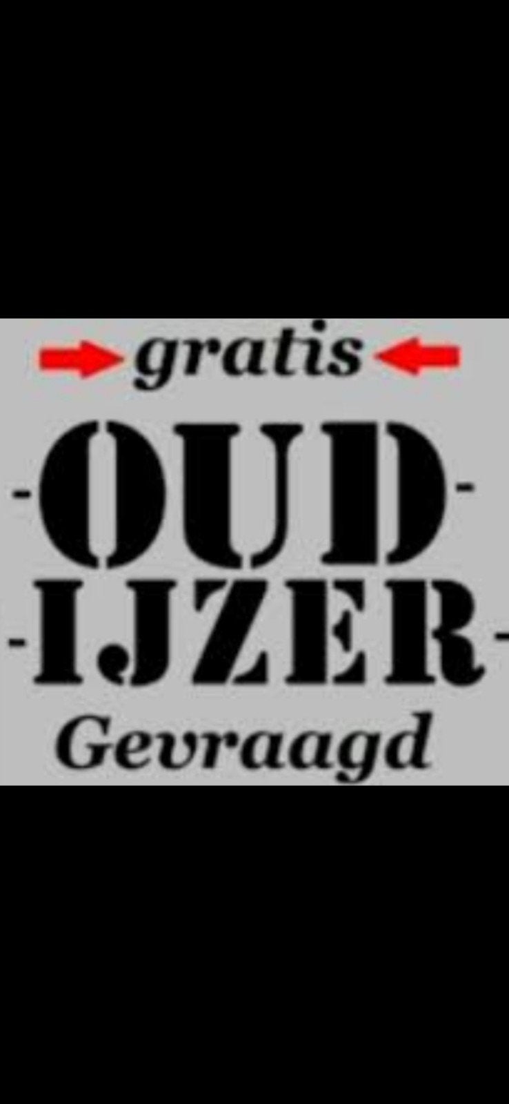Oud ijzer en metalen gezocht, Ophalen of Verzenden