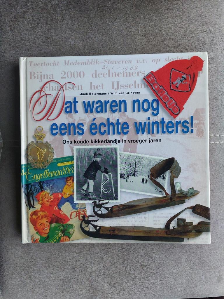 Dat waren nog eens échte winters! door J. Botermans, Boeken, Geschiedenis | Vaderland, Zo goed als nieuw, 20e eeuw of later, Ophalen of Verzenden