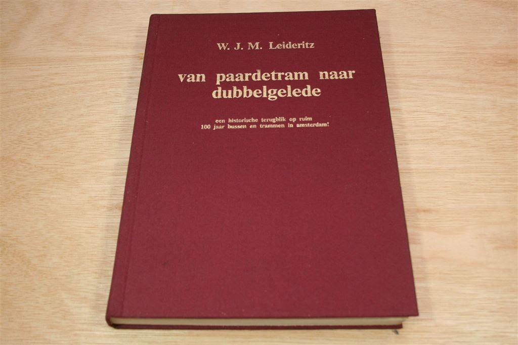 Van Paardetram naar Dubbelgelede — 100 Jaar Amsterdam, Ophalen of Verzenden, Gelezen, Tractor en Landbouw