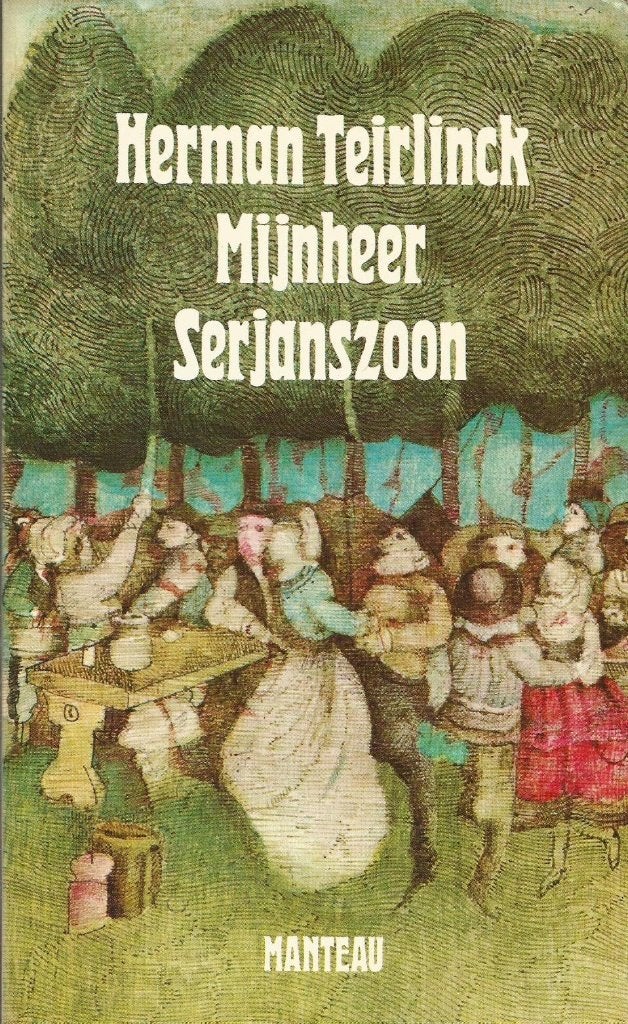 Mijnheer Serjanszoon	Herman Teirlinck, Ophalen of Verzenden, Herman Teirlinck