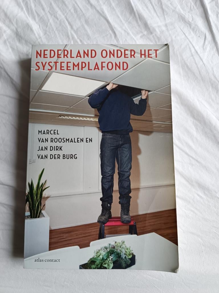 Nederland onder het systeemplafond - Marcel van Roosmalen, Ophalen of Verzenden, Zo goed als nieuw, Nederland, Marcel van Roosmalen en Jan Dirk van der Burg