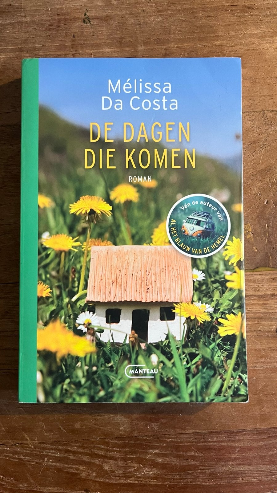 Mélissa Da Costa - De Dagen Die Komen (Roman), Boeken, Ophalen of Verzenden, Gelezen, Europa overig