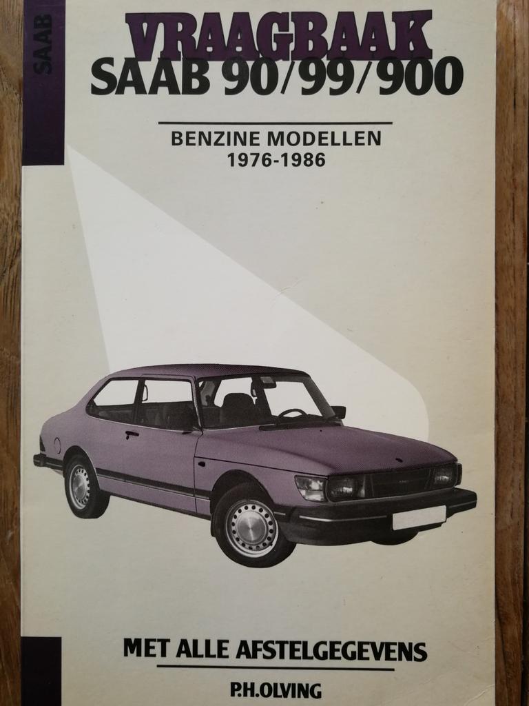 Vraagbaak Saab 90/99/900 Benzine Modellen 1976-1986, Ophalen of Verzenden, Gelezen, Overige merken, P.H. Olving