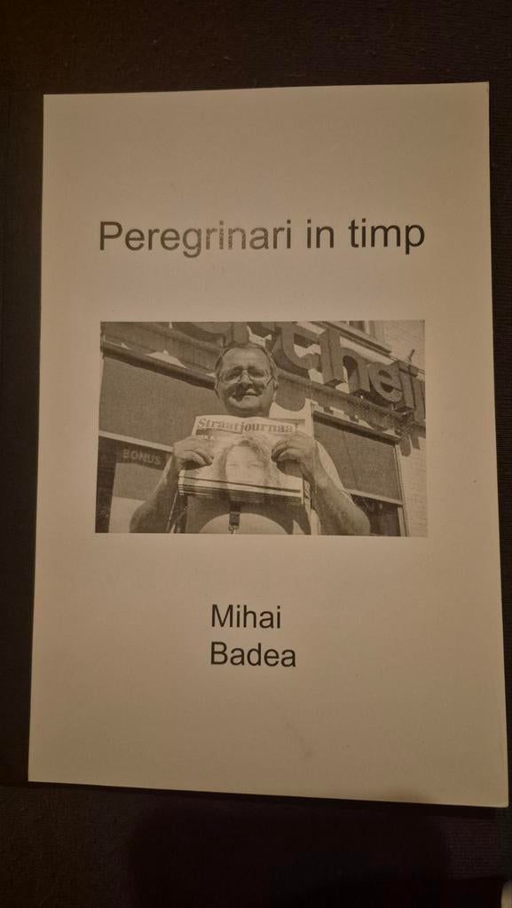 Peregrinari in timp - Mihai Badea, Ophalen of Verzenden, Zo goed als nieuw, Mihai Badea
