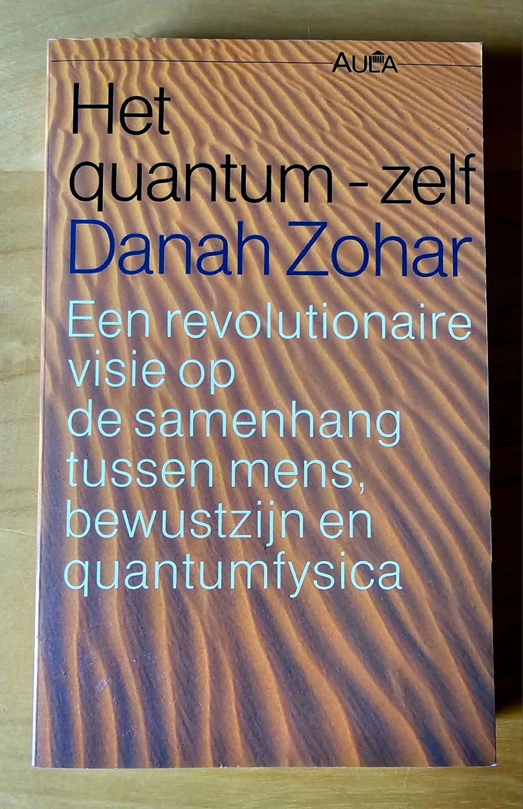 Het quantum-zelf - Danah Zohar, Ophalen of Verzenden, Gelezen, Danah Zohar