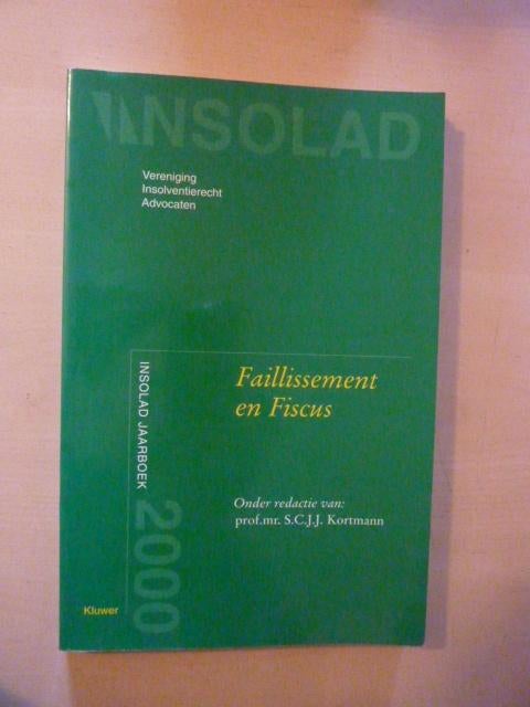 S. Kortmann - Faillissement en fiscus, Ophalen of Verzenden, Zo goed als nieuw, Nederland