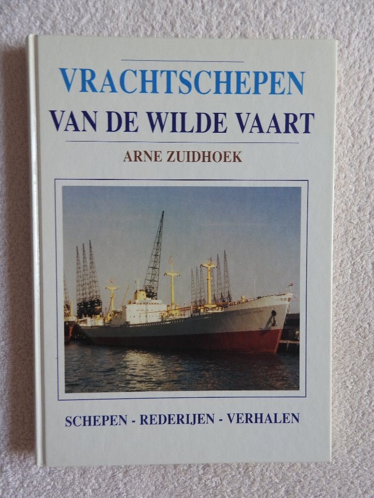 Vrachtschepen van de Wilde vaart - Schepen - Rederijen, Ophalen of Verzenden, Zo goed als nieuw, Boek of Tijdschrift