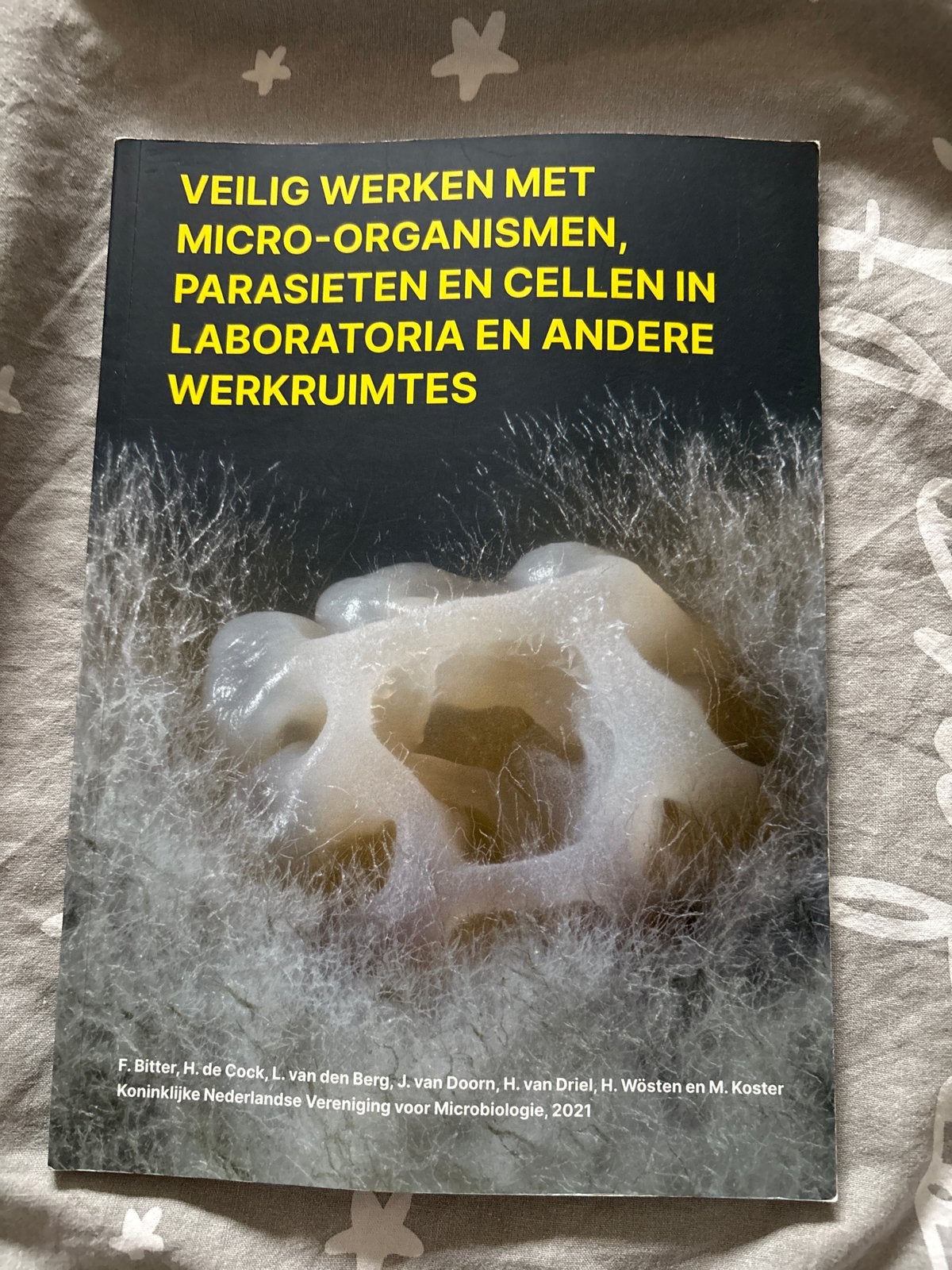Veilig werken met micro-organismen, parasieten en cellen, Ophalen of Verzenden, Beta, Zo goed als nieuw, HBO