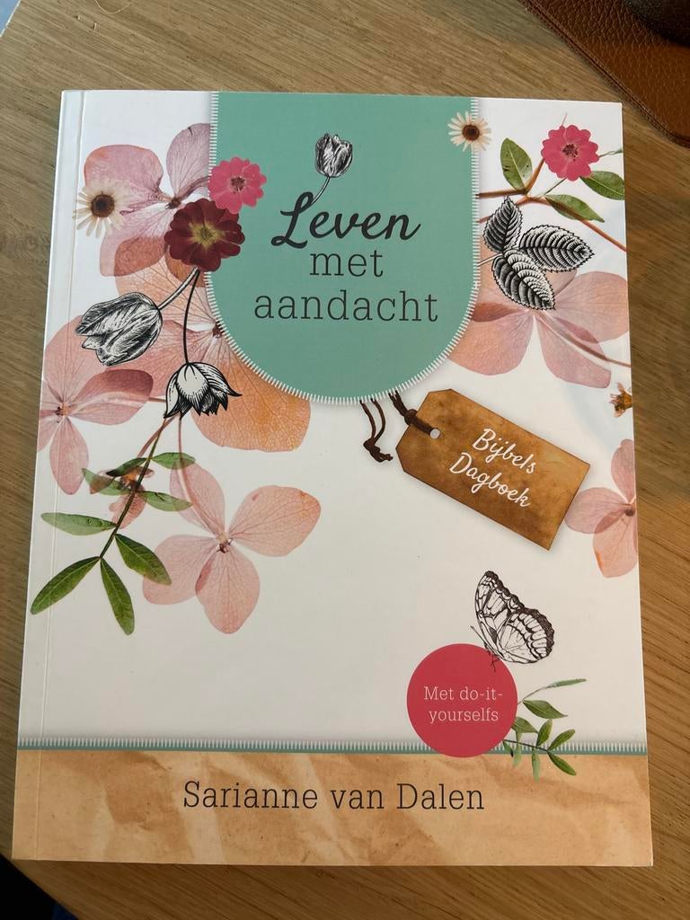 Leven met aandacht - Bijbels Dagboek - Sarianne van Dalen, Ophalen of Verzenden, Nieuw, Christendom | Protestants