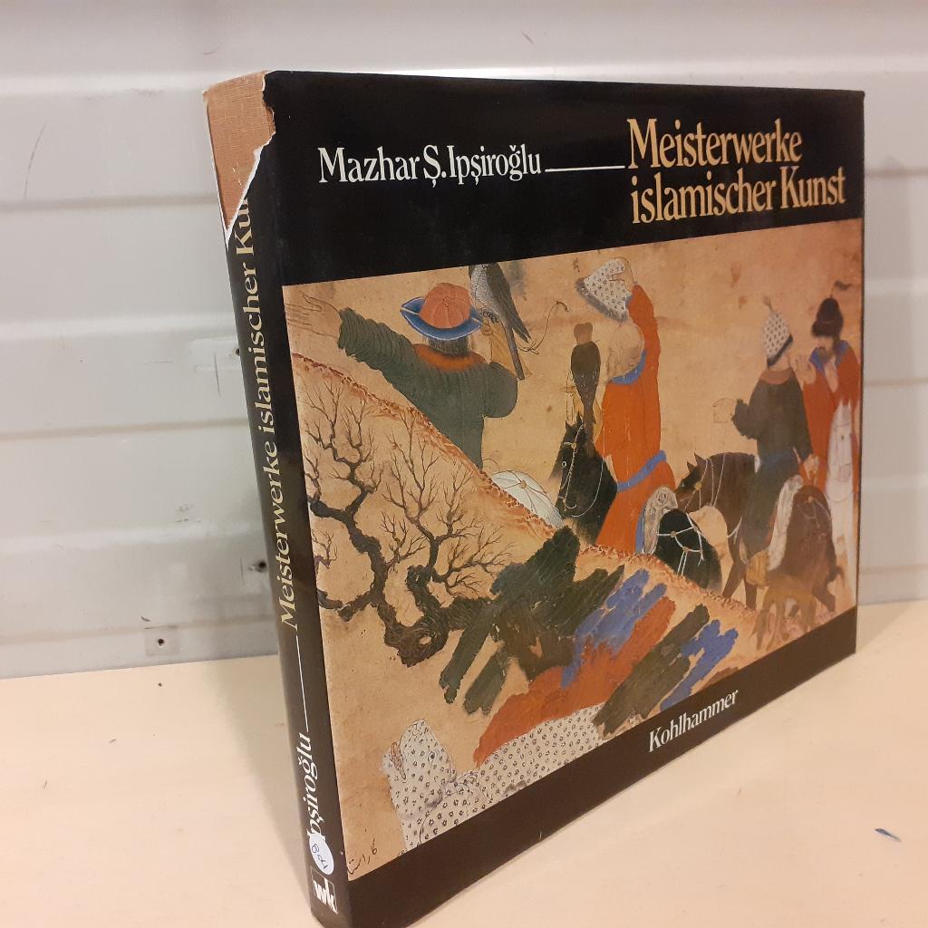 Nr. 804 Meisterwerke islamischer Kunst. Gemälde und Miniatur, Gelezen, Ophalen of Verzenden, Ipsiroglu Mazhar, Schilder- en Tekenkunst