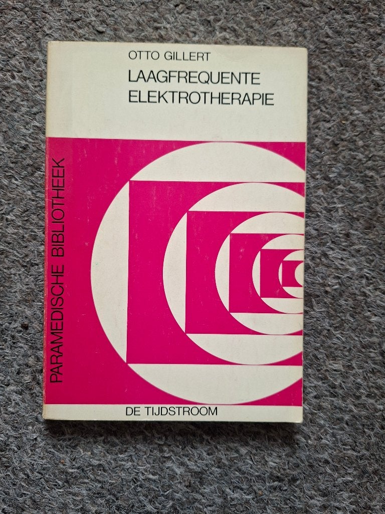 Laagfrequente elektrotherapie/Otto Gillert, Verzenden, Gelezen, Otto Gillert