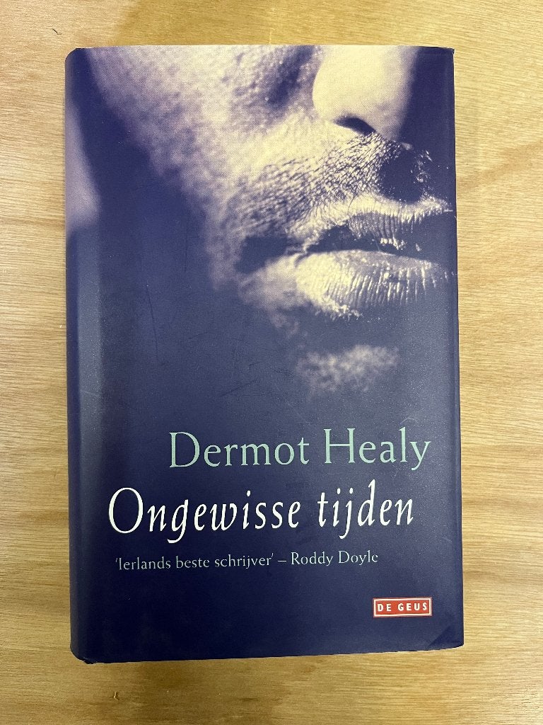 boek:  Ongewisse tijden,	Dermot Healy, Ophalen of Verzenden, Zo goed als nieuw, Dermot Healy, Europa overig