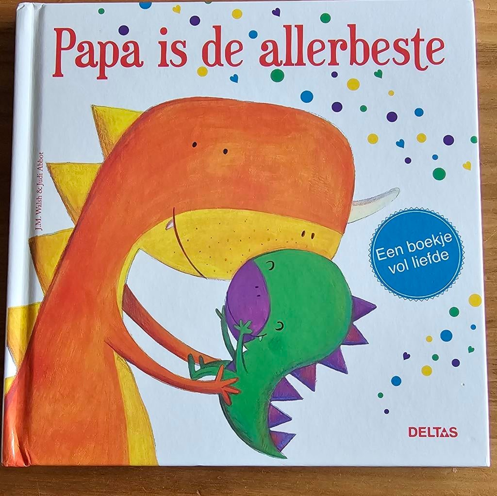 Papa is de allerbeste - Een boekje vol liefde, Ophalen of Verzenden, Zo goed als nieuw, J.M. Walsh & Judi Abbot, 1 tot 2 jaar
