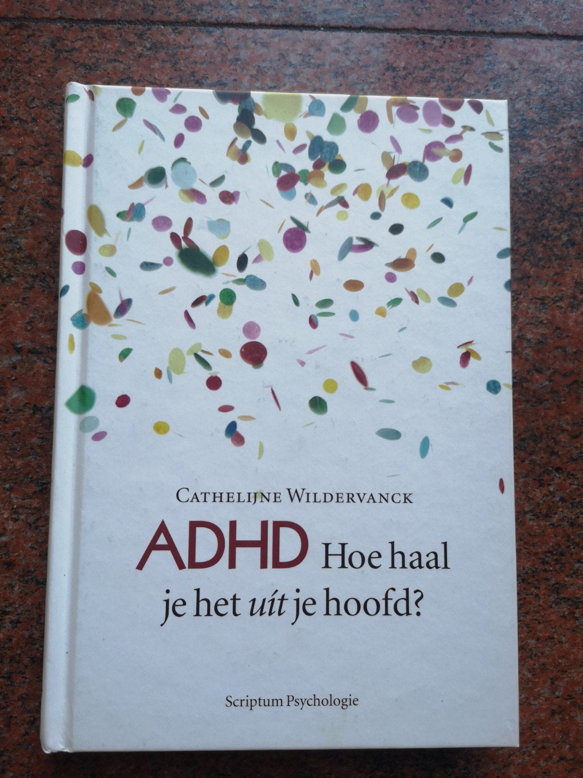 ADHD Hoe haal je het uit je hoofd? - Cathalijne Wildervanck, Boeken, Ophalen of Verzenden, Zo goed als nieuw, Overige onderwerpen