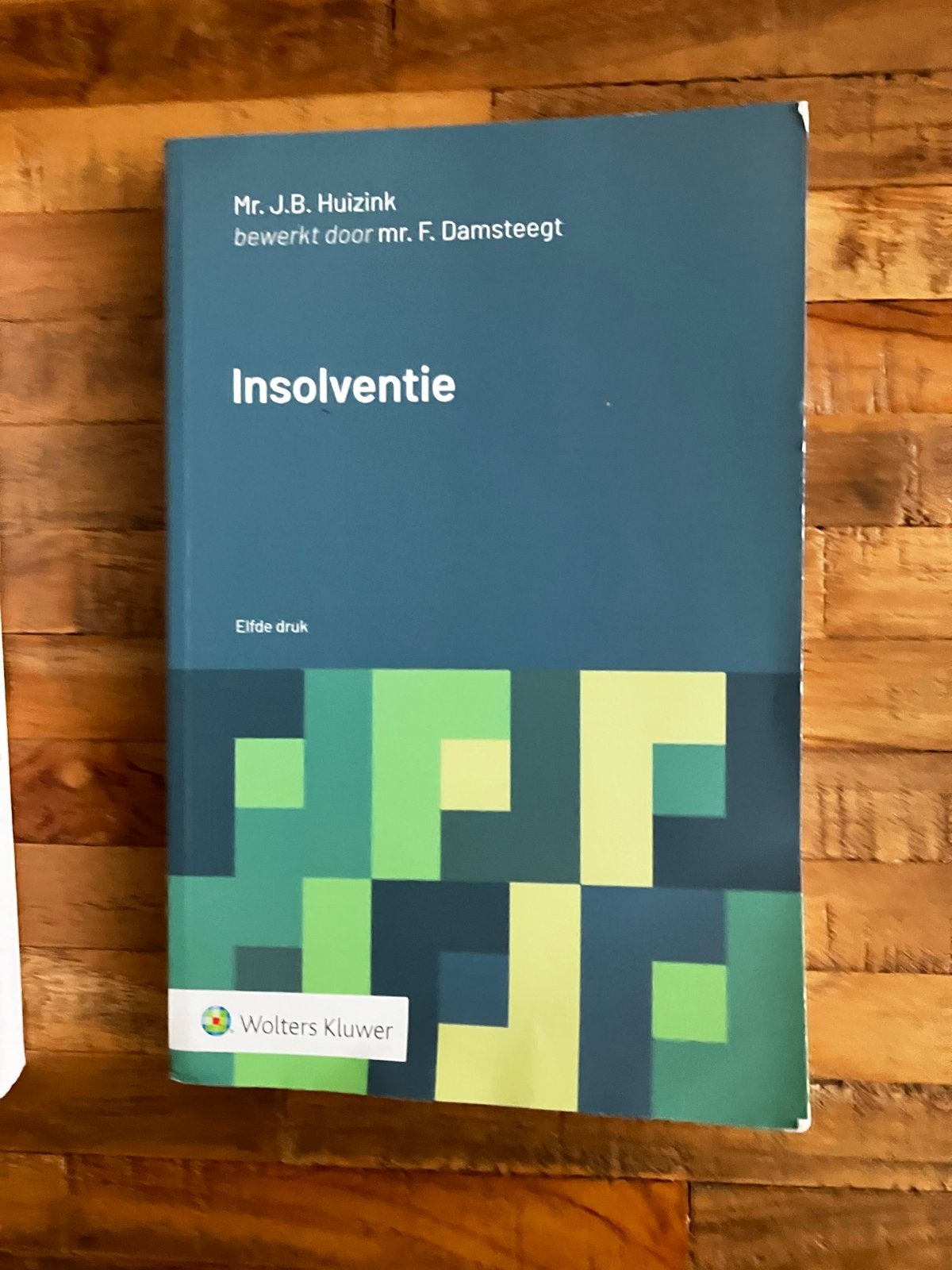 Insolventie - Mr. J.B. Huizink (Wolters Kluwer), Ophalen of Verzenden, Gamma, Zo goed als nieuw, WO