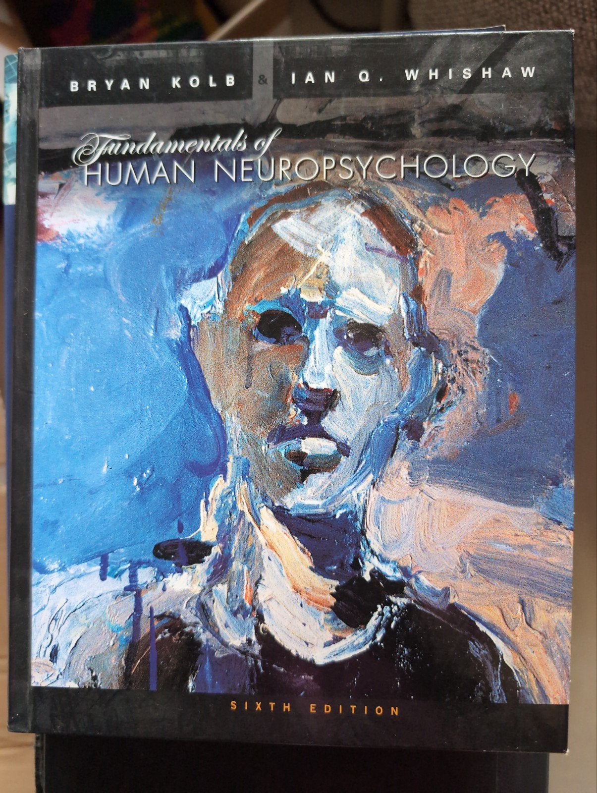 Fundamentals of Human Neuropsychology - Zesde Editie, Boeken, Studieboeken en Cursussen, Gelezen, Ophalen of Verzenden, WO, Bryan Kolb & Ian Q. Whishaw