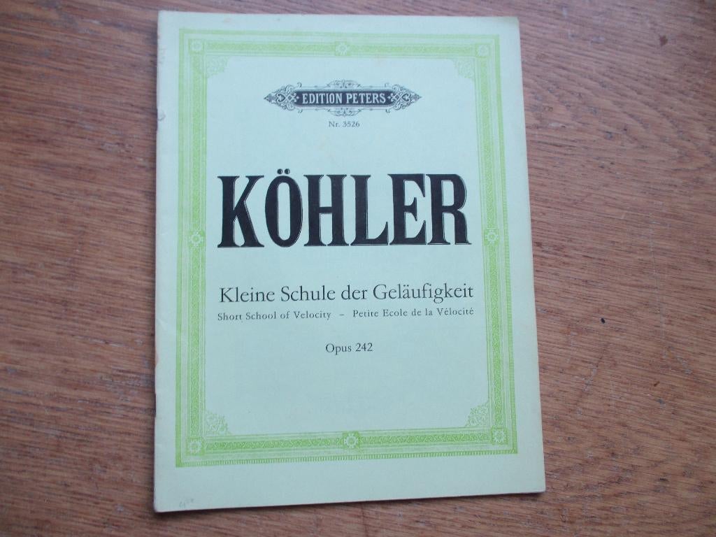 KÖHLER - KLEINE SCHULE DER GELÄUFIGKEIT -OPUS 242 - PIANO, Muziek en Instrumenten, Gebruikt, Klassiek, Ophalen of Verzenden, Artiest of Componist