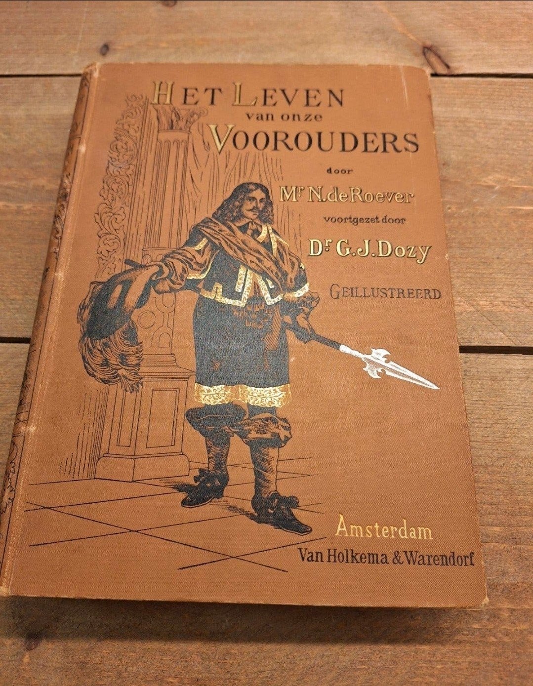 Het Leven van onze Voorouders - Deel 6 (Geïllustreerd), Boeken, Ophalen of Verzenden, 19e eeuw, Gelezen, M.N. de Roever, Dr. G.J. Dozy
