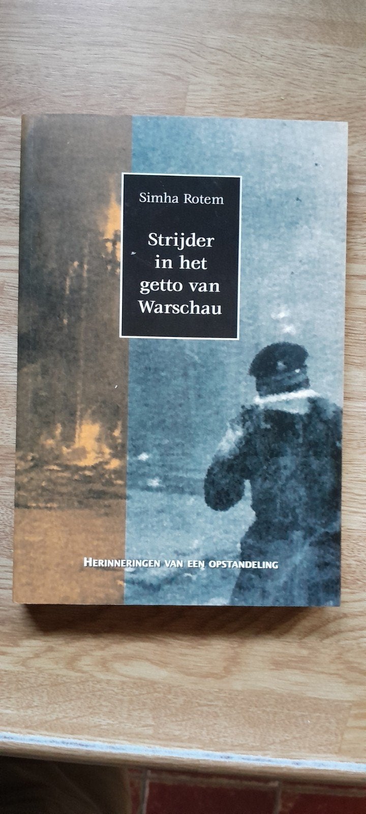 Strijder in het getto van Warschau - Simha Rotem, Boeken, Tweede Wereldoorlog, Simha Rotem, Ophalen of Verzenden, Zo goed als nieuw