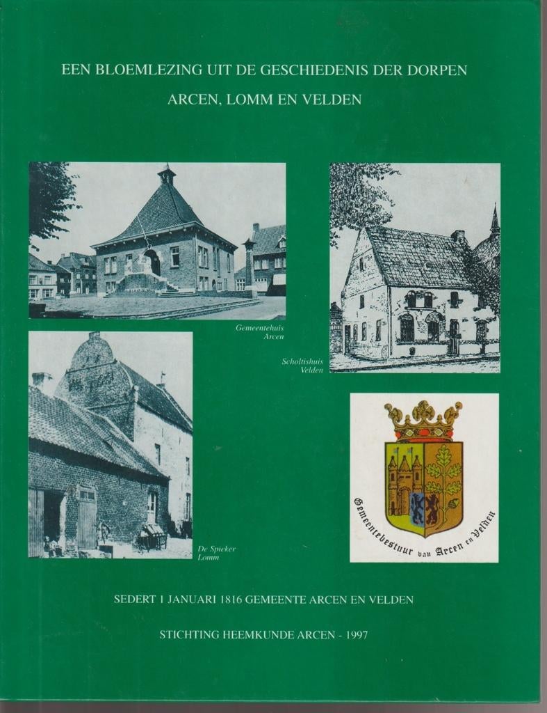 Bloemlezing uit geschiedenis der dorpen Arcen, Lomm, Velden, Verzenden, Zo goed als nieuw