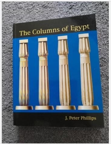The Columns of Egypt - J. Peter Phillips, J. Peter Phillips, Ophalen of Verzenden, Zo goed als nieuw, Overige onderwerpen