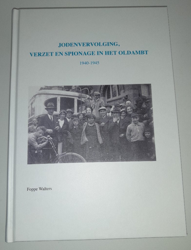 Jodenvervolging, Verzet, Spionage in het Oldambt 1940-1945, Boeken, Ophalen of Verzenden, Nieuw, Foppe Walters