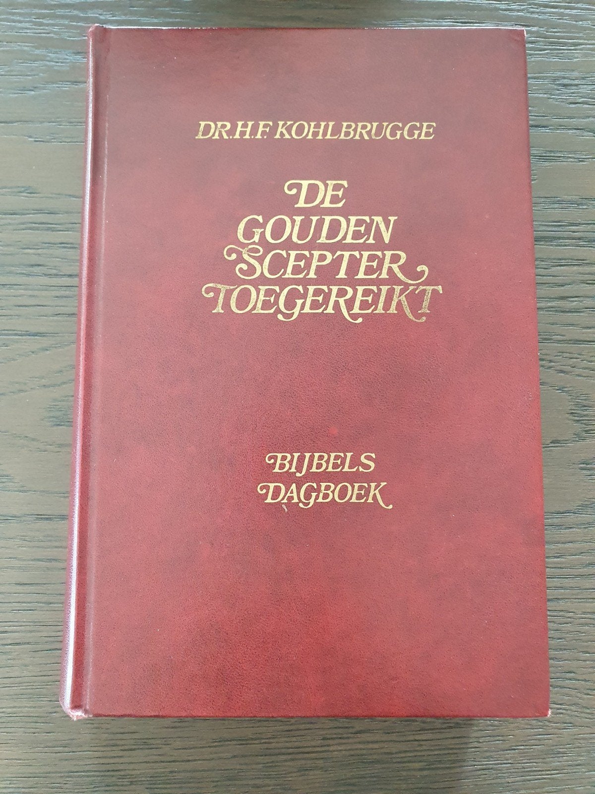 De Gouden Scepter Toegereikt - Bijbels Dagboek, Ophalen of Verzenden, Gelezen, Dr. H.F. Kohlbrugge, Christendom | Protestants