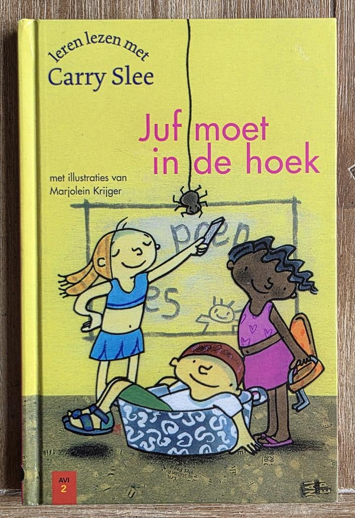 Leren lezen met Carry Slee - juf moet in de hoek - AVI 2, Boeken, Kinderboeken | Jeugd | onder 10 jaar, Zo goed als nieuw, Fictie algemeen