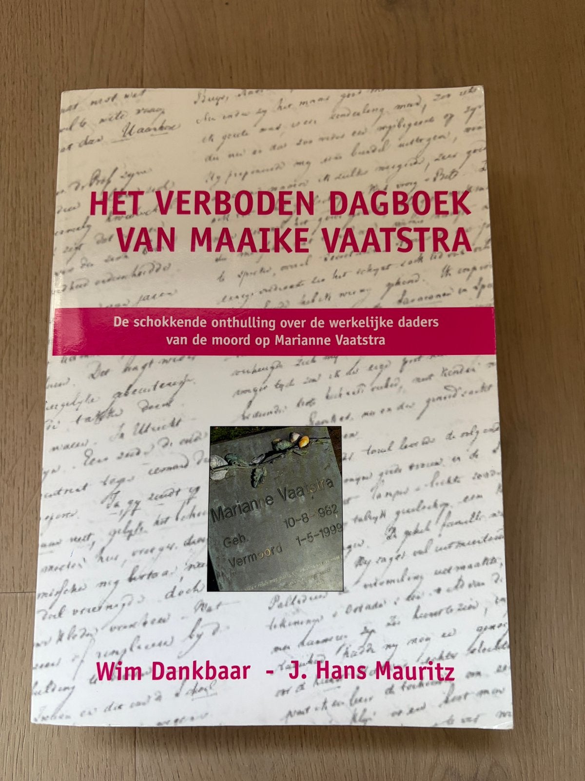 Het verboden dagboek van Maaike Vaatstra, Ophalen of Verzenden, Gelezen