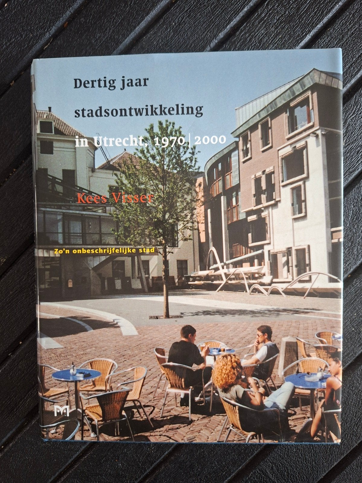 Dertig jaar stadsontwikkeling in Utrecht 1970-2000, Boeken, Ophalen of Verzenden, Zo goed als nieuw, Architectuur algemeen, Kees Visser