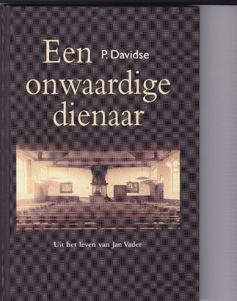 Davidse, P. – Een onwaardige dienaar (Jan Vader) Meliskerke, Ophalen of Verzenden, Nieuw, Davidse, P., Christendom | Protestants