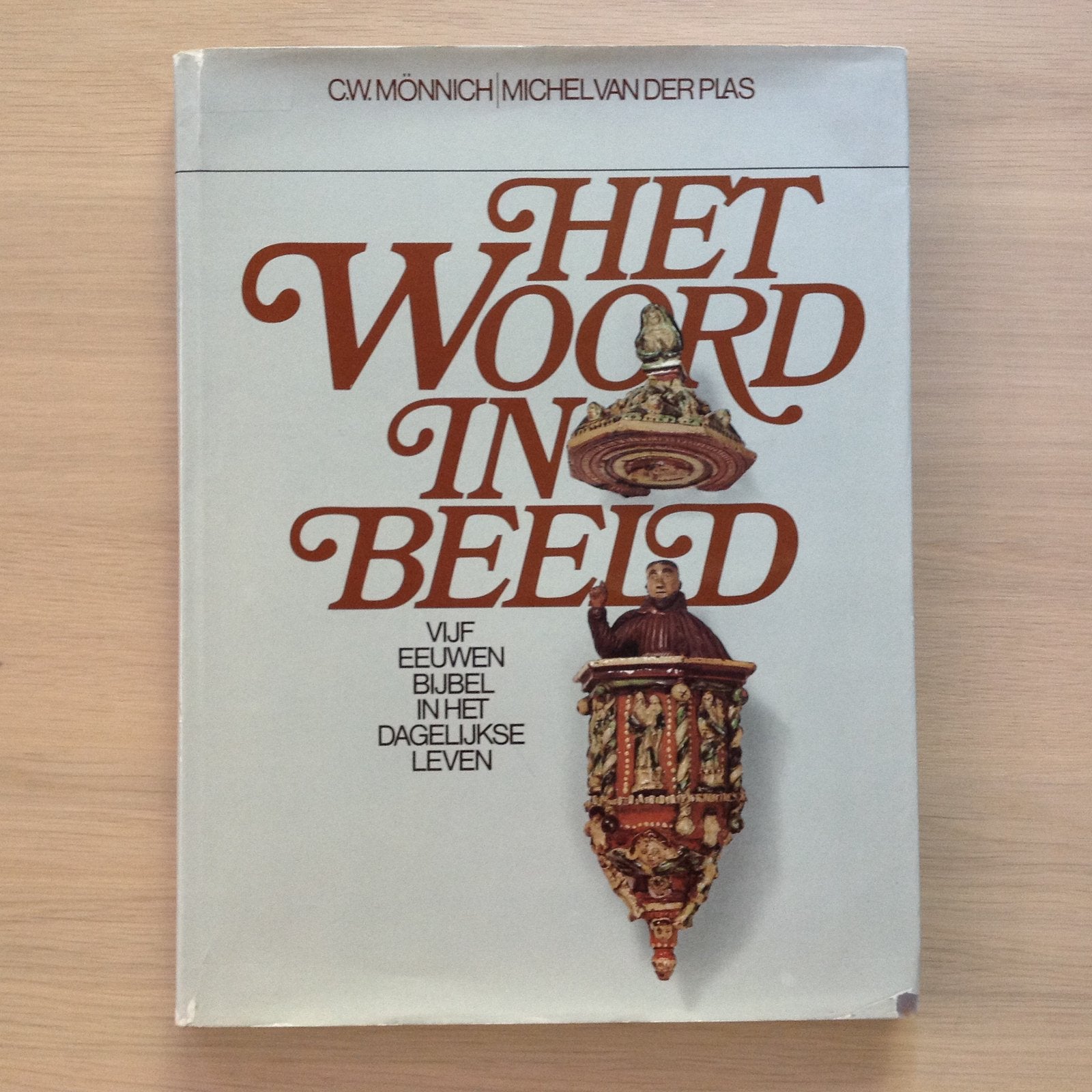 Het Woord in beeld - prof.dr.C.W.Mönnich/Michel van der Plas, Ophalen of Verzenden, Gelezen