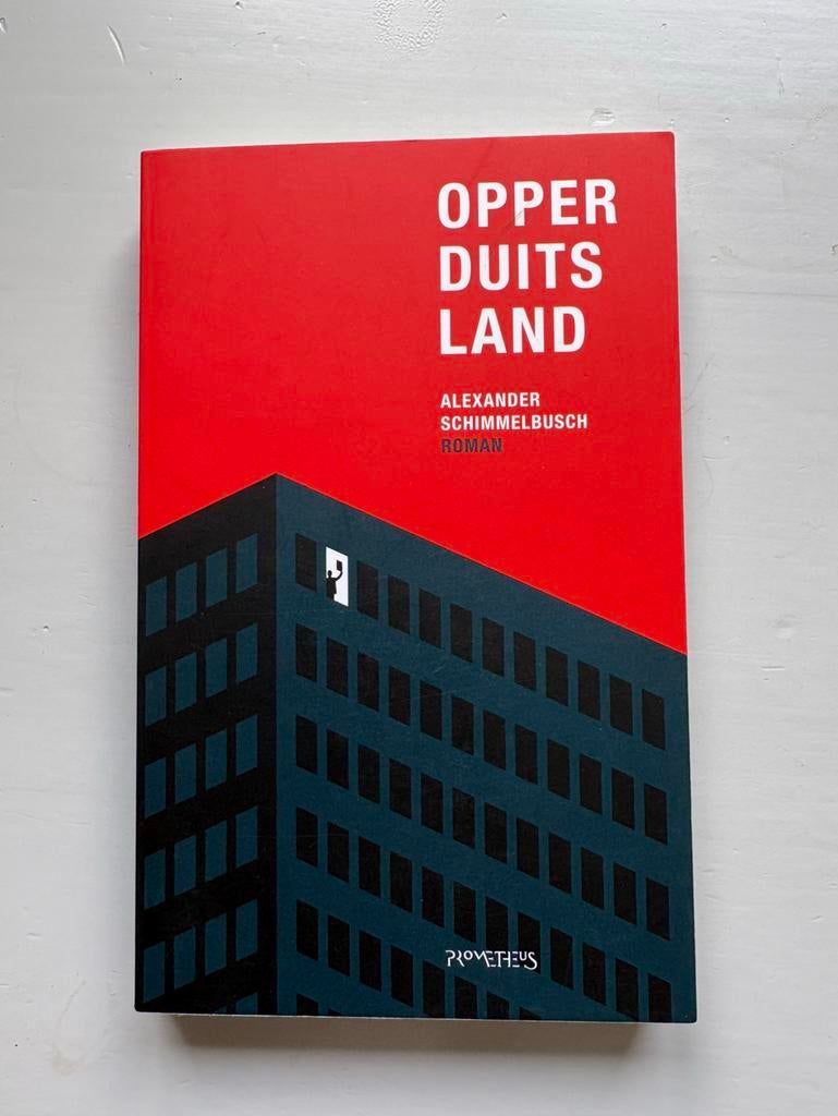 Alexander Schimmelbusch - Opperduitsland, Ophalen of Verzenden, Zo goed als nieuw, Alexander Schimmelbusch