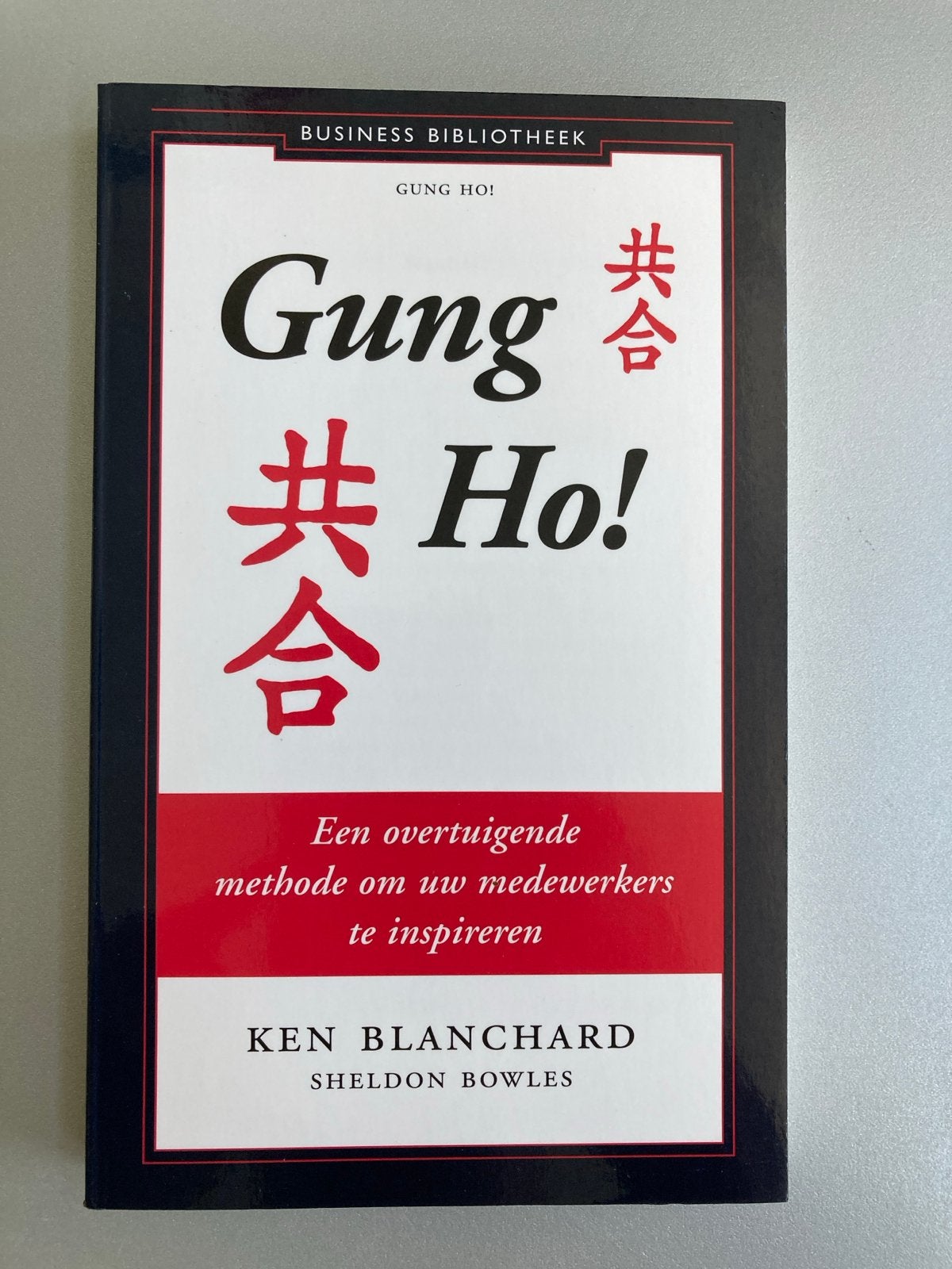 Gung Ho! - Inspireer uw medewerkers, Boeken, Ophalen of Verzenden, Gelezen, Management