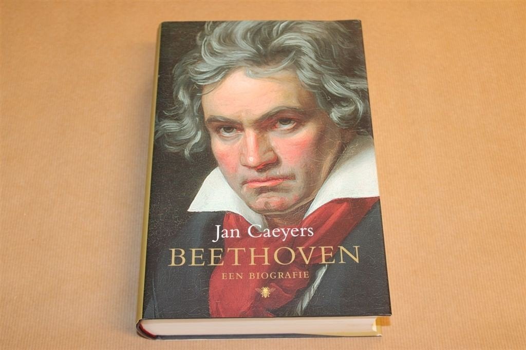 Beethoven - Een biografie - Jan Caeyers, Boeken, Biografieën, Zo goed als nieuw, Sport, Ophalen of Verzenden