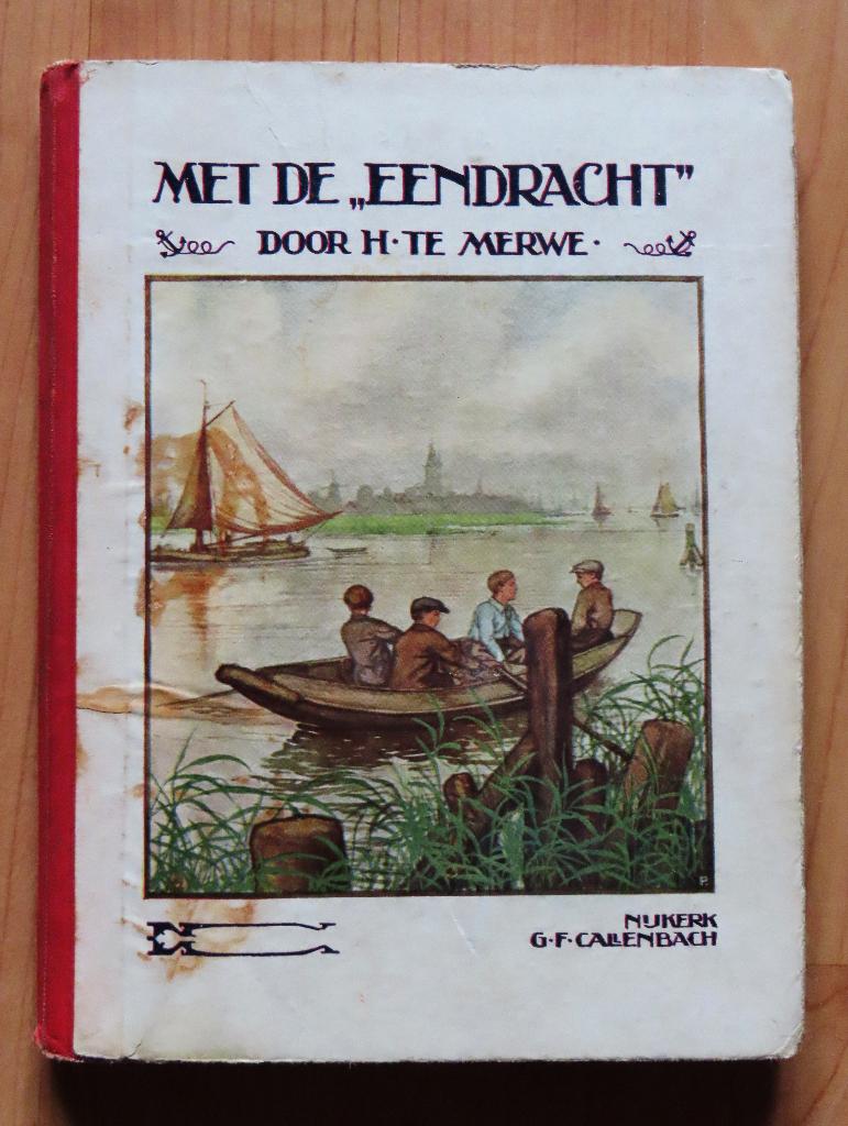 H te Merwe: Met de Eendracht ( 1e druk 1931 ), Ophalen of Verzenden