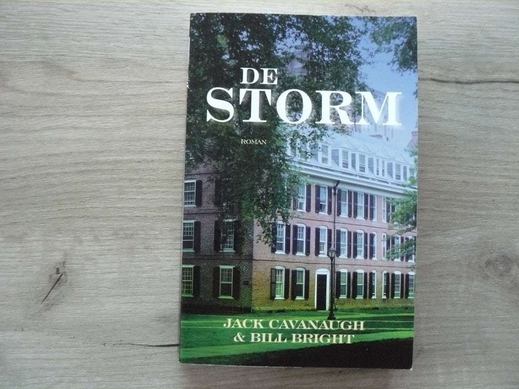 Jack Cavanaugh & Bill Bright De storm., Ophalen of Verzenden, Zo goed als nieuw, Jack Cavanaugh & Bill Bright