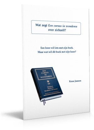 Koos Janson Wat zegt Een cursus in wonderen over zichzelf?, Ophalen of Verzenden, Nieuw, Spiritualiteit algemeen, Achtergrond en Informatie
