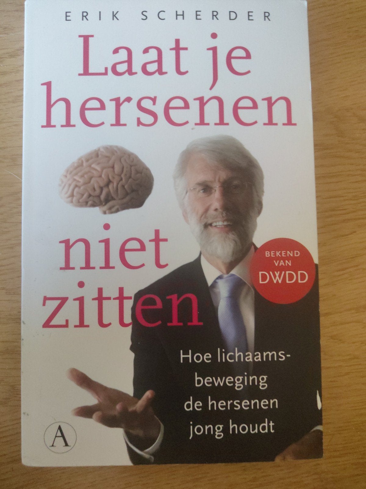 Laat je hersenen niet zitten - Erik Scherder, Boeken, Ophalen, Gelezen, Gezondheid en Conditie, Erik Scherder