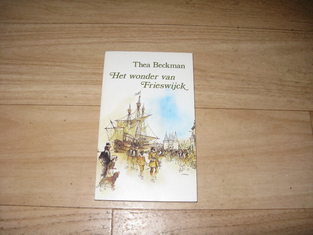 Thea Beckmann - Het wonder van Frieswijck, Ophalen of Verzenden, Gelezen