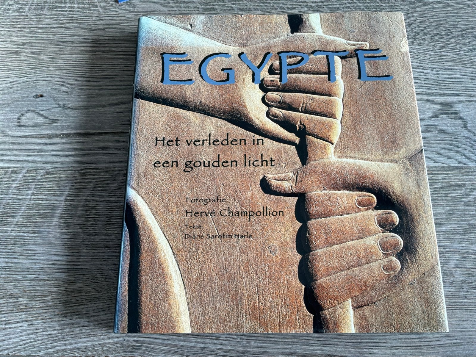Egypte: Het verleden in een gouden licht - Hervé Champollion, Ophalen of Verzenden, 20e eeuw of later, Zo goed als nieuw, Afrika