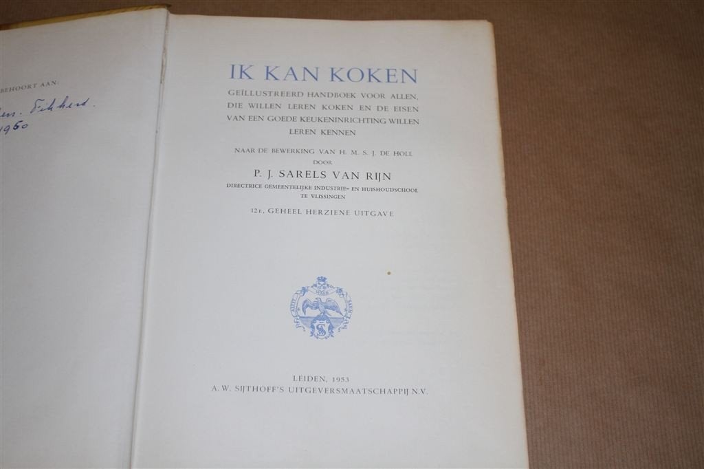 Ik kan koken. P. J. Sarels van Rijn. 12e dr. 1953., Ophalen of Verzenden, Nieuw, Nederland en België