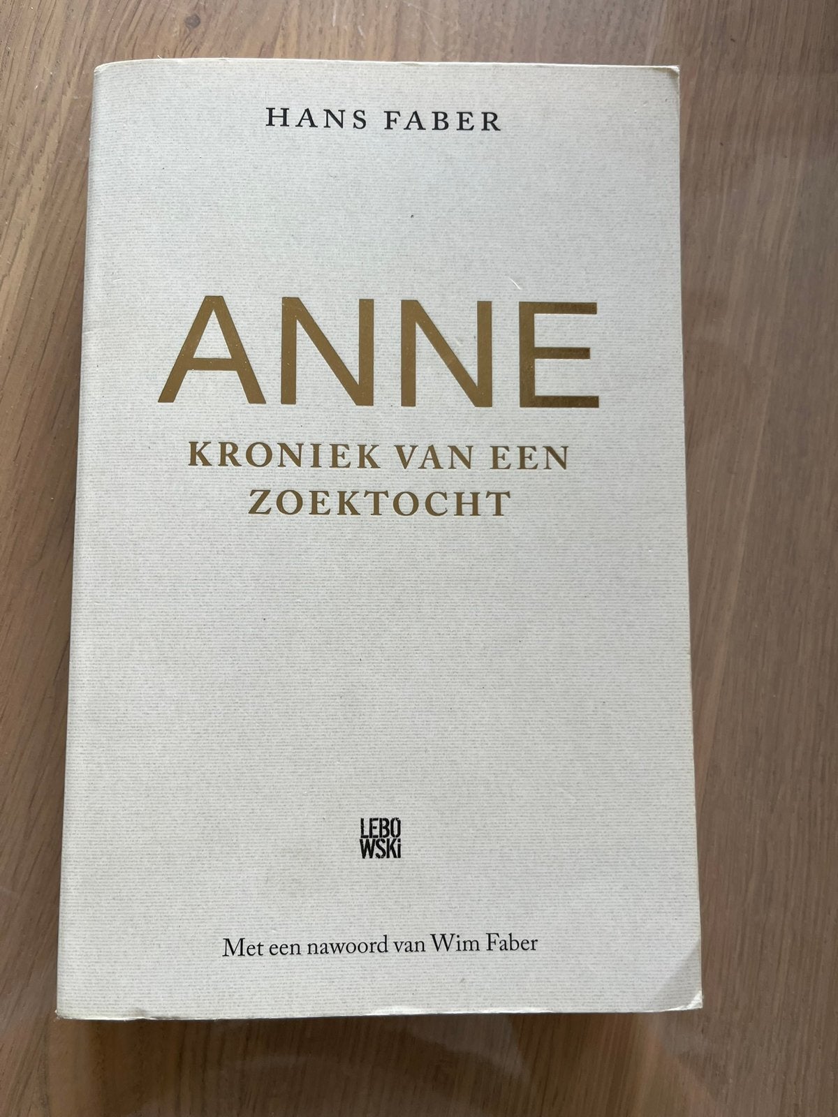 Boek: anne - van wim faber, Ophalen of Verzenden, Zo goed als nieuw