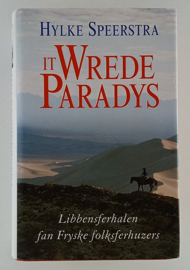 Speerstra, Hylke - It wrede paradys / Libbensferhalen fan Fr, Boeken, Ophalen of Verzenden, Gelezen