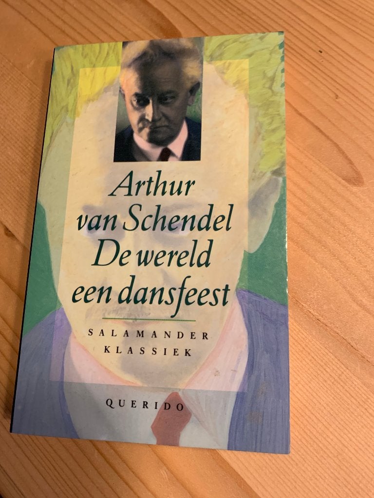 De wereld, een dansfeest, Ophalen of Verzenden, Gelezen, Arthur Schendel